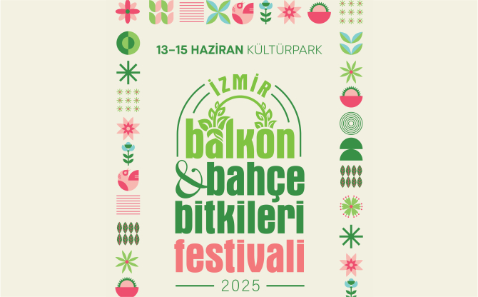 İzmir’in ilk Balkon ve Bahçe Bitkileri Festivali başlıyor