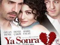 Ya Sonra Filmi Aliağa'da